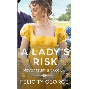 Orion Publishing Co A Lady'S Risk : The Most Sexy, Heartwarming And Unputdownable Regency You’ll Read This Year! Orion Publishing Co A Lady'S Risk : The Most Sexy, Heartwarming And Unputdownable Regency You’ll Read This Year!