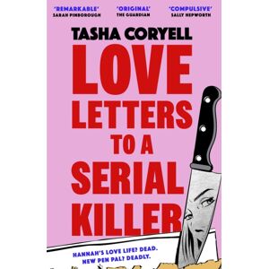 Orion Publishing Co Love Letters To A Serial Killer : Cosmo'S Thriller Of The Year 2024 – ‘dark, Witty And So Original’ (Sarah Pinborough) Orion Publishing Co Love Letters To A Serial Killer : Cosmo'S Thriller Of The Year 2024 – ‘dark, Witty And So Original’ (Sarah Pinborough)
