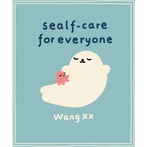 Orion Publishing Co Sealf-Care For Everyone : Lessons In Life, Rest And Self-Love From The Internet’s Favourite Seal Orion Publishing Co Sealf-Care For Everyone : Lessons In Life, Rest And Self-Love From The Internet’s Favourite Seal