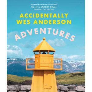 Orion Publishing Co Accidentally Wes Anderson - Adventures : Includes An Exclusive Foreword By Wes Anderson Orion Publishing Co Accidentally Wes Anderson - Adventures : Includes An Exclusive Foreword By Wes Anderson