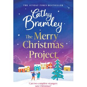 Orion Publishing Co The Merry Christmas Project : A Warm And Cosy Romance To Curl Up With This Festive Season For Fans Of The Holiday Orion Publishing Co The Merry Christmas Project : A Warm And Cosy Romance To Curl Up With This Festive Season For Fans Of The Holiday