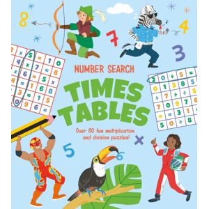 Arcturus Publishing Ltd Number Search: Times Tables : Over 80 Fun Multiplication And Division Puzzles! Arcturus Publishing Ltd Number Search: Times Tables : Over 80 Fun Multiplication And Division Puzzles!