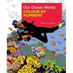 Arcturus Publishing Ltd Our Ocean World Colour By Numbers Arcturus Publishing Ltd Our Ocean World Colour By Numbers