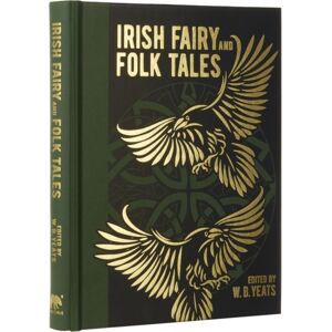 Arcturus Publishing Ltd Irish Fairy And Folk Tales Arcturus Publishing Ltd Irish Fairy And Folk Tales