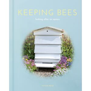 Arcturus Publishing Ltd Keeping Bees : Looking After An Apiary Arcturus Publishing Ltd Keeping Bees : Looking After An Apiary