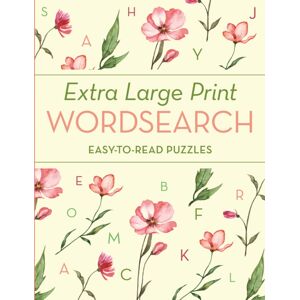 Arcturus Publishing Ltd Extra Large Print Wordsearch : Easy-To-Read Puzzles Arcturus Publishing Ltd Extra Large Print Wordsearch : Easy-To-Read Puzzles
