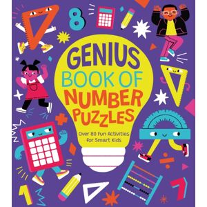 Arcturus Publishing Ltd Genius Book Of Number Puzzles : Over 80 Fun Activities For Kids Arcturus Publishing Ltd Genius Book Of Number Puzzles : Over 80 Fun Activities For Kids