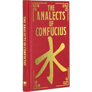 Arcturus Publishing Ltd The Analects Of Confucius : Gilded Pocket Edition Arcturus Publishing Ltd The Analects Of Confucius : Gilded Pocket Edition