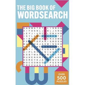 Arcturus Publishing Ltd The Big Book Of Wordsearch : Over 500 Puzzles! Arcturus Publishing Ltd The Big Book Of Wordsearch : Over 500 Puzzles!