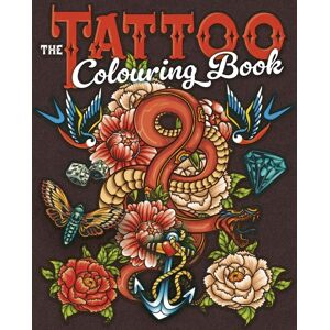 Arcturus Publishing Ltd The Tattoo Colouring Book : Over 45 Images To Colour Arcturus Publishing Ltd The Tattoo Colouring Book : Over 45 Images To Colour