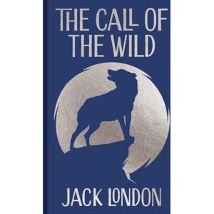 Arcturus Publishing Ltd The Call Of The Wild : Gilded Pocket Edition Arcturus Publishing Ltd The Call Of The Wild : Gilded Pocket Edition