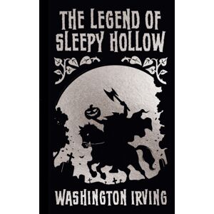 Arcturus Publishing Ltd The Legend Of Sleepy Hollow And Other Stories : Gilded Pocket Edition Arcturus Publishing Ltd The Legend Of Sleepy Hollow And Other Stories : Gilded Pocket Edition