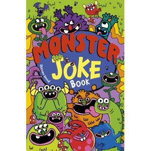 Arcturus Publishing Ltd Monster Joke Book : Over 650 Frightfully Funny Jokes Arcturus Publishing Ltd Monster Joke Book : Over 650 Frightfully Funny Jokes