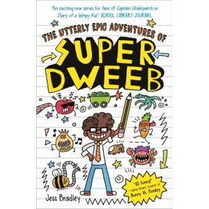 Arcturus Publishing Ltd The Utterly Epic Adventures Of Super Dweeb : 3 Books In 1 With Exclusive Content Arcturus Publishing Ltd The Utterly Epic Adventures Of Super Dweeb : 3 Books In 1 With Exclusive Content