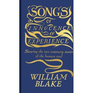 Arcturus Publishing Ltd Songs Of Innocence And Of Experience : Featuring The Original Full-Colour Illuminated Manuscript Arcturus Publishing Ltd Songs Of Innocence And Of Experience : Featuring The Original Full-Colour Illuminated Manuscript