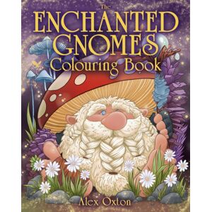 Arcturus Publishing Ltd Enchanted Gnomes Colouring Book Arcturus Publishing Ltd Enchanted Gnomes Colouring Book
