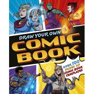 Arcturus Publishing Ltd Draw Your Own Comic Book : Over 100 Pages Of Comic Book Templates Arcturus Publishing Ltd Draw Your Own Comic Book : Over 100 Pages Of Comic Book Templates