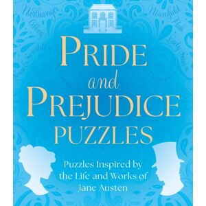 Arcturus Publishing Ltd Pride And Prejudice Puzzles : Puzzles Inspired By The Life And Works Of Jane Austen Arcturus Publishing Ltd Pride And Prejudice Puzzles : Puzzles Inspired By The Life And Works Of Jane Austen
