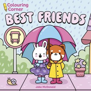 Arcturus Publishing Ltd Colouring Corner: Friends Arcturus Publishing Ltd Colouring Corner: Friends