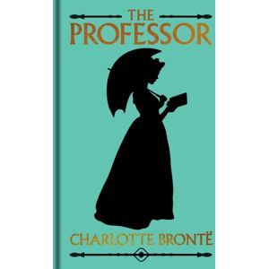 Arcturus Publishing Ltd The Professor : Gilded Pocket Edition Arcturus Publishing Ltd The Professor : Gilded Pocket Edition