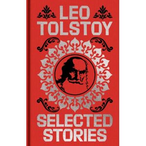 Arcturus Publishing Ltd Tolstoy Selected Stories : Gilded Pocket Edition Arcturus Publishing Ltd Tolstoy Selected Stories : Gilded Pocket Edition