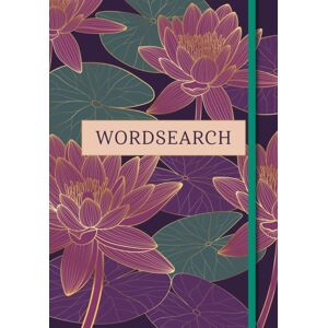 Arcturus Publishing Ltd Wordsearch : Over 200 Puzzles Arcturus Publishing Ltd Wordsearch : Over 200 Puzzles