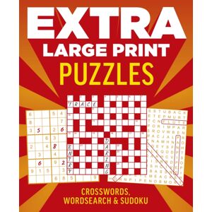 Arcturus Publishing Ltd Extra Large Print Puzzles : Crossword, Wordsearch & Sudoku Arcturus Publishing Ltd Extra Large Print Puzzles : Crossword, Wordsearch & Sudoku