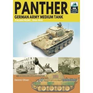 Pen & Sword Books Ltd Panther German Army Medium Tank : Italian Front, 1944-1945 Pen & Sword Books Ltd Panther German Army Medium Tank : Italian Front, 1944-1945