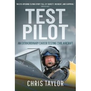 Pen & Sword Books Ltd Test Pilot : An Career Testing Civil Aircraft Pen & Sword Books Ltd Test Pilot : An Career Testing Civil Aircraft