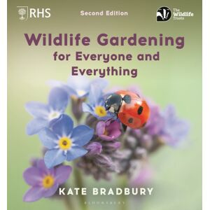 Bloomsbury Publishing PLC Wildlife Gardening For Everyone And Everything : Second Edition Bloomsbury Publishing PLC Wildlife Gardening For Everyone And Everything : Second Edition