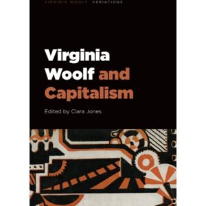 Edinburgh University Press Virginia Woolf And Capitalism Edinburgh University Press Virginia Woolf And Capitalism