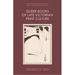 Edinburgh University Press Queer Books Of Late Victorian Print Culture Edinburgh University Press Queer Books Of Late Victorian Print Culture