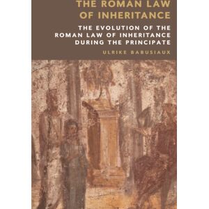 Edinburgh University Press The Roman Law Of Inheritance : The Evolution Of The Roman Law Of Inheritance During The Principate Edinburgh University Press The Roman Law Of Inheritance : The Evolution Of The Roman Law Of Inheritance During The Principate