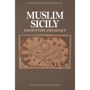 Edinburgh University Press Muslim Sicily : Encounters And Legacy Edinburgh University Press Muslim Sicily : Encounters And Legacy