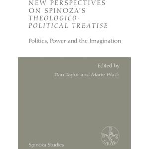 Edinburgh University Press Perspectives On Spinoza'S Theologico-Political Treatise : Politics, Power And The Imagination Edinburgh University Press Perspectives On Spinoza'S Theologico-Political Treatise : Politics, Power And The Imagination