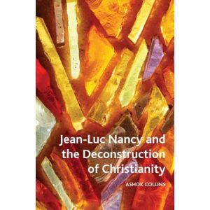 Edinburgh University Press Jean-Luc Nancy And The Deconstruction Of Christianity Edinburgh University Press Jean-Luc Nancy And The Deconstruction Of Christianity