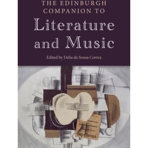 Edinburgh University Press The Edinburgh Companion To Literature And Music Edinburgh University Press The Edinburgh Companion To Literature And Music