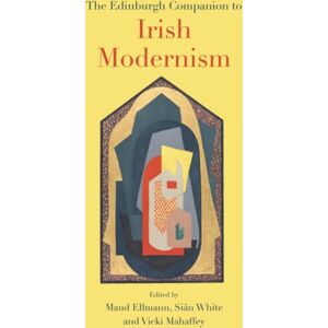 Edinburgh University Press The Edinburgh Companion To Irish Modernism Edinburgh University Press The Edinburgh Companion To Irish Modernism