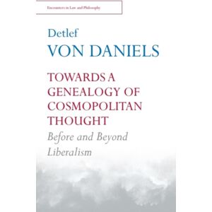 Edinburgh University Press Towards A Genealogy Of Cosmopolitan Thought : Before And Beyond Liberalism Edinburgh University Press Towards A Genealogy Of Cosmopolitan Thought : Before And Beyond Liberalism