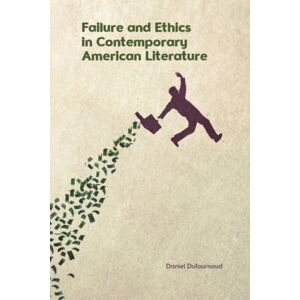 Edinburgh University Press Failure And Ethics In Contemporary American Literature Edinburgh University Press Failure And Ethics In Contemporary American Literature