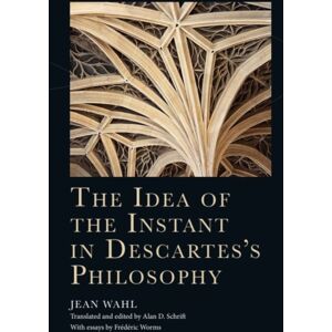 Edinburgh University Press The Idea Of The Instant In Descartes'S Philosophy Edinburgh University Press The Idea Of The Instant In Descartes'S Philosophy