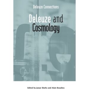 Edinburgh University Press Deleuze And Cosmology Edinburgh University Press Deleuze And Cosmology