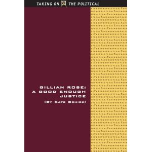 Edinburgh University Press Gillian Rose : A Good Enough Justice Edinburgh University Press Gillian Rose : A Good Enough Justice