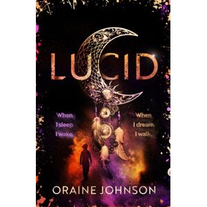 Orion Publishing Co Lucid : The Mind-Blowing, Genre-Bending Fantasy Debut Dreams Are Made Of! Orion Publishing Co Lucid : The Mind-Blowing, Genre-Bending Fantasy Debut Dreams Are Made Of!