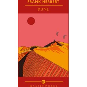 Orion Publishing Co Dune : The Of The Sf Masterworks Orion Publishing Co Dune : The Of The Sf Masterworks