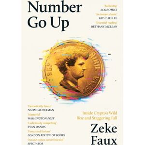 Orion Publishing Co Number Go Up : Inside Crypto’s Wild Rise And Staggering Fall Orion Publishing Co Number Go Up : Inside Crypto’s Wild Rise And Staggering Fall