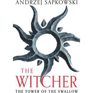 Orion Publishing Co The Tower Of The Swallow : Witcher 4 – Now A Major Netflix Show Orion Publishing Co The Tower Of The Swallow : Witcher 4 – Now A Major Netflix Show