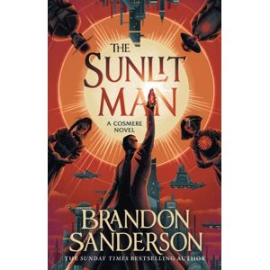 Orion Publishing Co The Sunlit Man : A Stormlight Archive Companion Novel Orion Publishing Co The Sunlit Man : A Stormlight Archive Companion Novel
