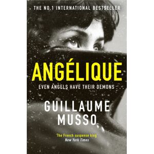 Orion Publishing Co Angelique : From The No.1 International Thriller Sensation Orion Publishing Co Angelique : From The No.1 International Thriller Sensation