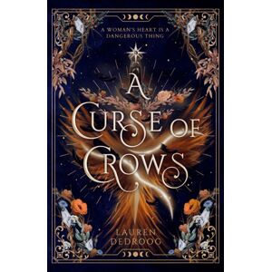 Orion Publishing Co A Curse Of Crows : The Internationally Acclaimed Romantasy With A Female Villain Origin Story Orion Publishing Co A Curse Of Crows : The Internationally Acclaimed Romantasy With A Female Villain Origin Story